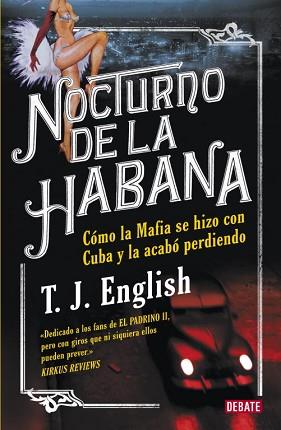 NOCTURNO DE LA HABANA | 9788483069301 | ENGLISH, T.J. | Llibreria L'Illa - Llibreria Online de Mollet - Comprar llibres online