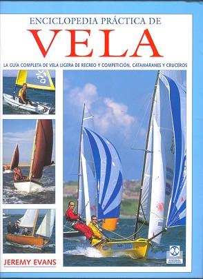 ENCICLOPEDIA PRACTICA DE VELA | 9788480199278 | EVANS, JEREMY | Llibreria L'Illa - Llibreria Online de Mollet - Comprar llibres online