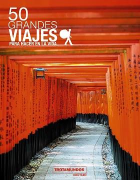 50 GRANDES VIAJES PARA HACER EN LA VIDA | 9788415501992 | GLOAGUEN, PHILIPPE | Llibreria L'Illa - Llibreria Online de Mollet - Comprar llibres online