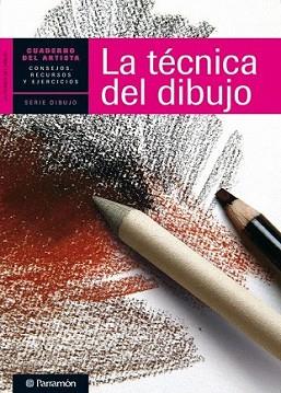 TÉCNICA DEL DIBUJO, LA | 9788434237421 | PARRAMÓN | Llibreria L'Illa - Llibreria Online de Mollet - Comprar llibres online