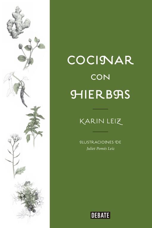 COCINAR CON HIERBAS | 9788499929699 | LEIZ, KARIN | Llibreria L'Illa - Llibreria Online de Mollet - Comprar llibres online