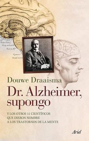 DR. ALZHEIMER SUPONGO | 9788434400696 | DRAAISMA, DOUWE | Llibreria L'Illa - Llibreria Online de Mollet - Comprar llibres online