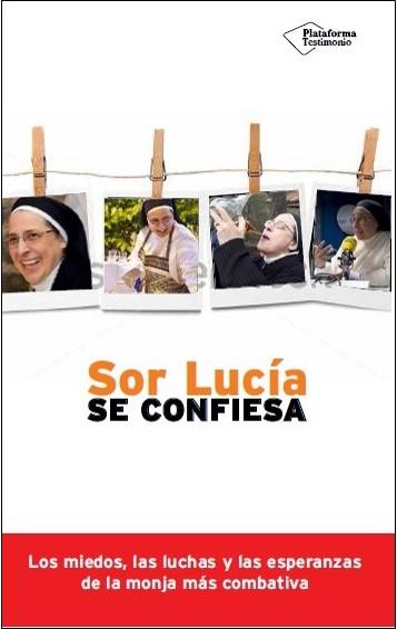 SOR LUCÍA SE CONFIESA | 9788416256785 | LUCÍA CARAM, SOR | Llibreria L'Illa - Llibreria Online de Mollet - Comprar llibres online