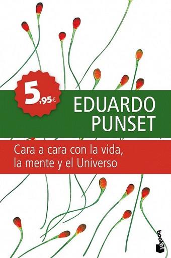 CARA A CARA CON LA VIDA LA MENTE Y EL UNIVERSO | 9788423341757 | PUNSET, EDUARDO | Llibreria L'Illa - Llibreria Online de Mollet - Comprar llibres online