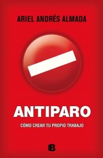 ANTIPARO | 9788466654142 | ALMADA, ARIEL ANDRÉS | Llibreria L'Illa - Llibreria Online de Mollet - Comprar llibres online