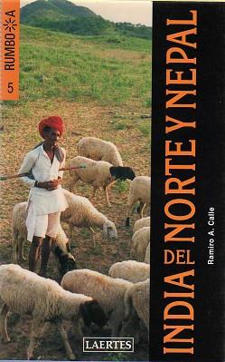 INDIA DEL NORTE Y NEPAL | 9788475844411 | CALLE, REMIRO A. | Llibreria L'Illa - Llibreria Online de Mollet - Comprar llibres online