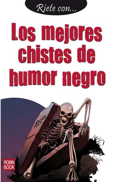 MEJORES CHISTES DE HUMOR NEGRO, LOS | 9788499171937 | AA.VV. | Llibreria L'Illa - Llibreria Online de Mollet - Comprar llibres online