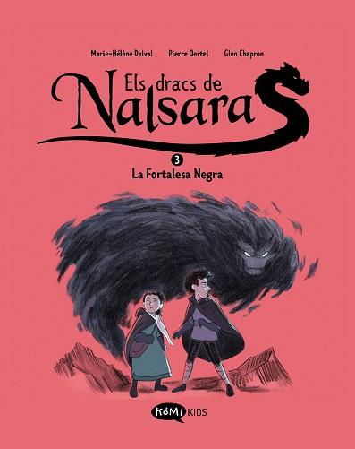 DRACS DE NALSARA 3 LA FORTALESA NEGRA | 9788419183705 | DELVAL, MARIE-HÉLÈNE/OERTEL, PIERRE | Llibreria L'Illa - Llibreria Online de Mollet - Comprar llibres online