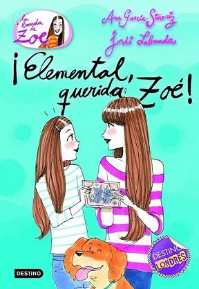 ELEMENTAL QUERIDA ZOÉ! | 9788408100614 | GARCÍA-SIÑERIZ, ANA / JORDI LABANDA | Llibreria L'Illa - Llibreria Online de Mollet - Comprar llibres online