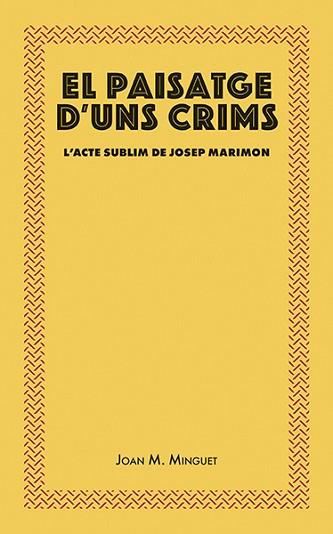 PAISATGE D'UNS CRIMS, EL | 9788416445493 | MINGUET BATLLORI, JOAN MARIA | Llibreria L'Illa - Llibreria Online de Mollet - Comprar llibres online