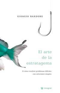 ARTE DE LA ESTRATAGEMA, EL | 9788478711086 | NARDONE, GIORGIO | Llibreria L'Illa - Llibreria Online de Mollet - Comprar llibres online