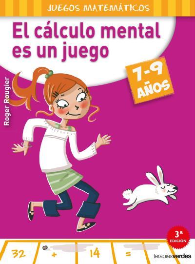 CÁLCULO MENTAL ES UN JUEGO, EL | 9788415612568 | ROUGIER, ROGER | Llibreria L'Illa - Llibreria Online de Mollet - Comprar llibres online