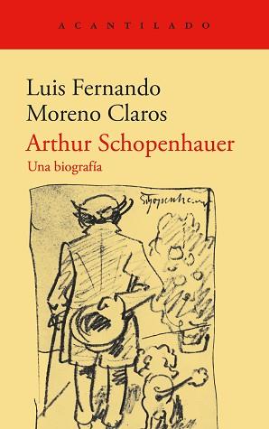 ARTHUR SCHOPENHAUER | 9788419958310 | MORENO CLAROS, LUIS FERNANDO | Llibreria L'Illa - Llibreria Online de Mollet - Comprar llibres online