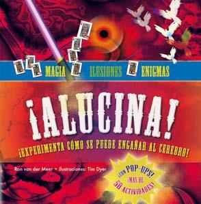 ALUCINA  MAGIA ILUSIONES Y ENIGMAS | 9788479426491 | VAN DER MEER, RON | Llibreria L'Illa - Llibreria Online de Mollet - Comprar llibres online