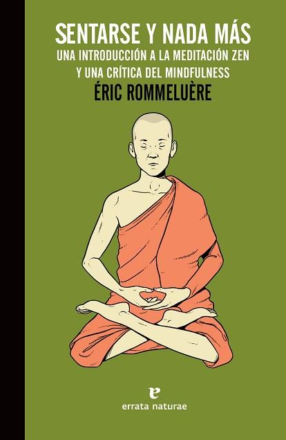 SENTARSE Y NADA MÁS | 9788416544745 | ROMMELUÈRE, ERIC | Llibreria L'Illa - Llibreria Online de Mollet - Comprar llibres online