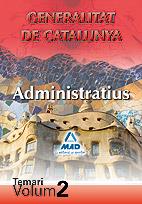 ADMINISTRATIUS DE LA GENERALITAT DE CATALUNYA. TEMARI. VOLUM | 9788467650402 | LUJAN LOPEZ, EDUARDO/GARCIA POMAR, CONSUELO/ALLUE PASTOR, MANUEL/CARDONA MONASTERIO, MERITXELL/ROJO  | Llibreria L'Illa - Llibreria Online de Mollet - Comprar llibres online