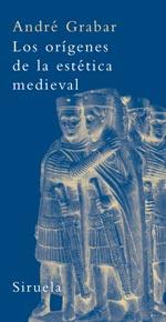 ORIGENES DE LA ESTETICA MEDIEVAL, LOS | 9788498410631 | GRABAR, ANDRE (1896-1990) | Llibreria L'Illa - Llibreria Online de Mollet - Comprar llibres online