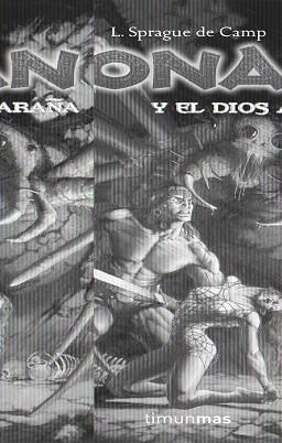 CONAN Y EL DIOS ARAÑA | 9788448036201 | SPRAGUE DE CAMP, L. | Llibreria L'Illa - Llibreria Online de Mollet - Comprar llibres online