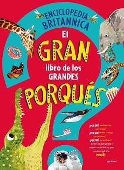 GRAN LIBRO DE LOS GRANDES PORQUÉS, EL | 9788419501561 | ENCYCLOPÆDIA BRITANNICA | Llibreria L'Illa - Llibreria Online de Mollet - Comprar llibres online