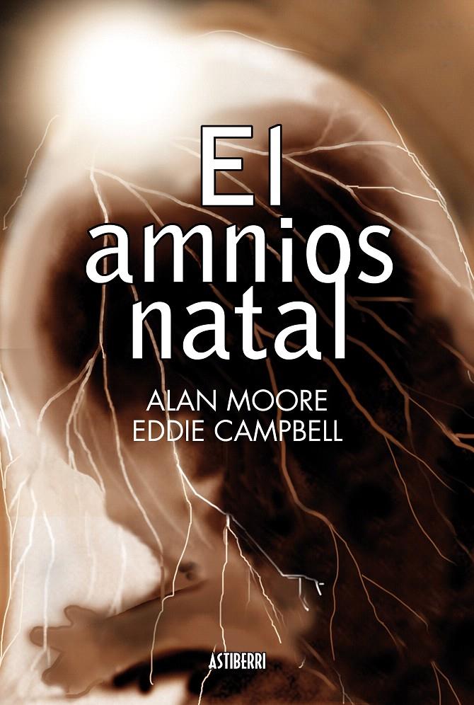 AMNIOS NATAL, EL | 9788415163688 | MOORE, ALAN / EDDIE CAMPBELL | Llibreria L'Illa - Llibreria Online de Mollet - Comprar llibres online