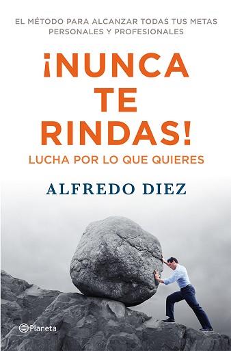 NUNCA TE RINDAS! | 9788408009559 | DIEZ, ALFREDO | Llibreria L'Illa - Llibreria Online de Mollet - Comprar llibres online