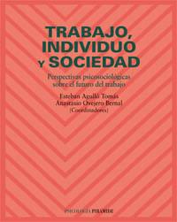 TRABAJO, INDIVIDUO Y SOCIEDAD | 9788436813609 | AGULLO TOMAS, ESTEBAN - OVEJERO BERNAL, ANASTASIO | Llibreria L'Illa - Llibreria Online de Mollet - Comprar llibres online