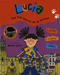 LUCIA SUR LES TRACES DE LA LIONNE | 9788484881766 | GARCIA, MARINA | Llibreria L'Illa - Llibreria Online de Mollet - Comprar llibres online