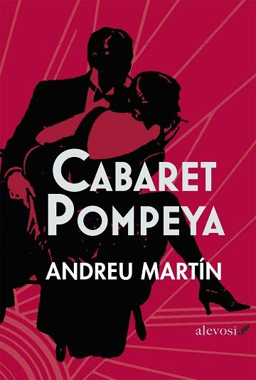 CABARET POMPEYA | 9788415608097 | MARTÍN, ANDREU | Llibreria L'Illa - Llibreria Online de Mollet - Comprar llibres online