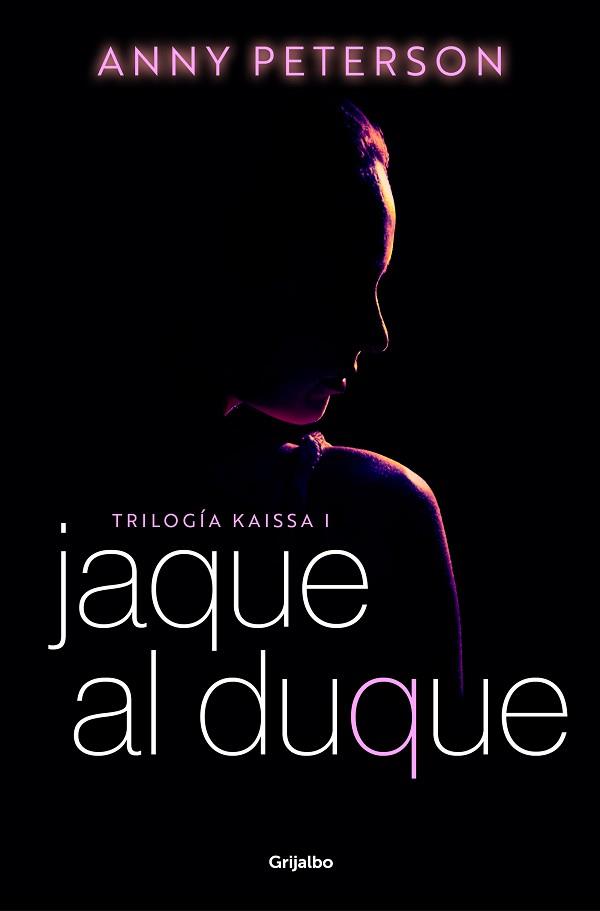 JAQUE AL DUQUE (TRILOGÍA KAISSA 1) | 9788425363726 | PETERSON, ANNY | Llibreria L'Illa - Llibreria Online de Mollet - Comprar llibres online