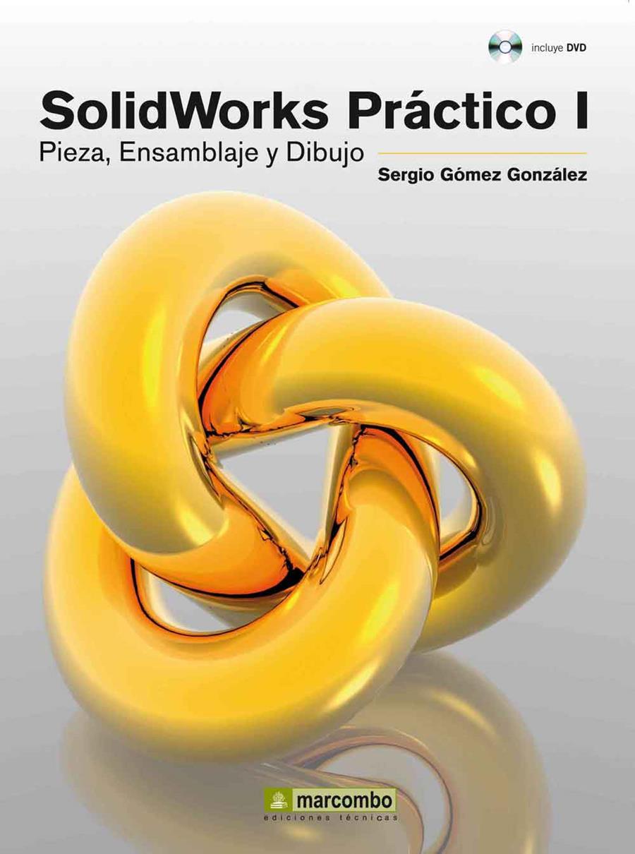 SOLIDWORKS PRÁCTICO I | 9788426718013 | GÓMEZ GONZÁLEZ, SERGIO