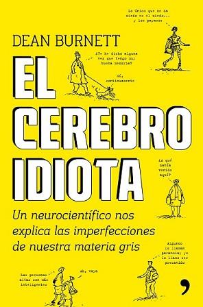 CEREBRO IDIOTA, EL | 9788499985404 | BURNETT, DEAN | Llibreria L'Illa - Llibreria Online de Mollet - Comprar llibres online