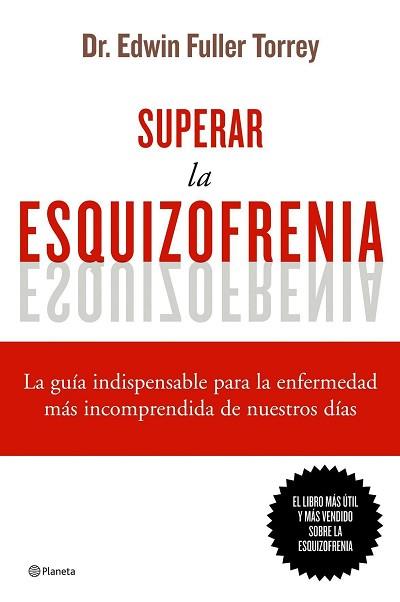 SUPERAR LA ESQUIZOFRENIA | 9788408068822 | FULLER TORREY, EDWIN | Llibreria L'Illa - Llibreria Online de Mollet - Comprar llibres online