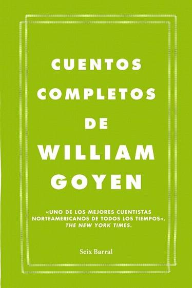 CUENTOS COMPLETOS | 9788432209666 | GOYEN, WILLIAM | Llibreria L'Illa - Llibreria Online de Mollet - Comprar llibres online