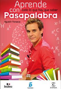 APRENDE TODO LO QUE HAY QUE SABER CON PASAPALABRA | 9788467031652 | FONSECA, AGUSTIN | Llibreria L'Illa - Llibreria Online de Mollet - Comprar llibres online