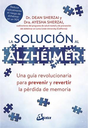 SOLUCIÓN AL ALZHÉIMER, LA | 9788484457329 | SHERZAI, DEAN/SHERZAI, AYESHA | Llibreria L'Illa - Llibreria Online de Mollet - Comprar llibres online