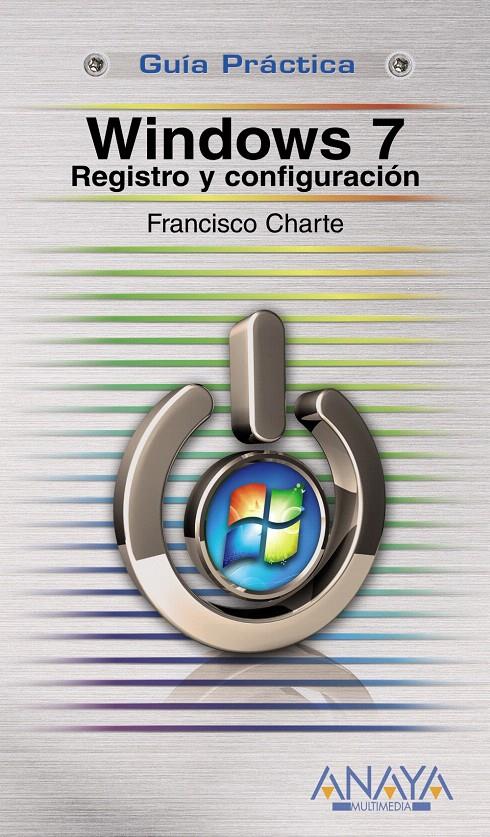 WINDOWS 7 | 9788441526907 | CHARTE OJEDA, FRANCISCO | Llibreria L'Illa - Llibreria Online de Mollet - Comprar llibres online