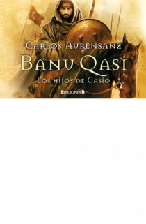 BANU QASI LOS HIJOS DE CASIO LIBRINOS | 9788466649858 | AURENSANZ, CARLOS | Llibreria L'Illa - Llibreria Online de Mollet - Comprar llibres online