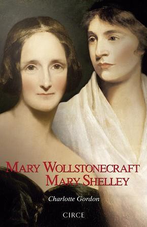 MARY WOLLSTONECRAFT MARY SHELLEY | 9788477653127 | GORDON, CHARLOTTE | Llibreria L'Illa - Llibreria Online de Mollet - Comprar llibres online