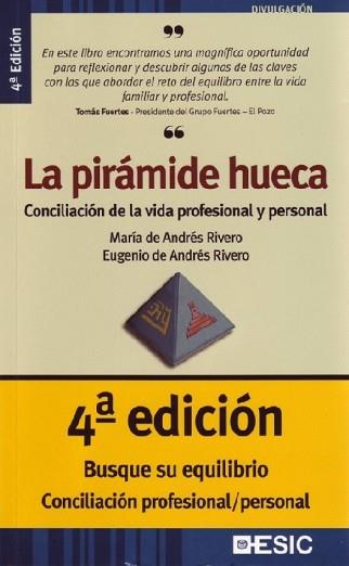 PIRAMIDE HUECA, LA CONCILIACION VIDA PROFESIONAL Y PERSONAL | 9788473564410 | ANDRES RIVERO, MARIA DE | Llibreria L'Illa - Llibreria Online de Mollet - Comprar llibres online