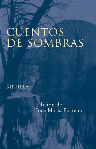 CUENTOS DE SOMBRAS | 9788478448920 | PARREÑO, JOSE M. | Llibreria L'Illa - Llibreria Online de Mollet - Comprar llibres online