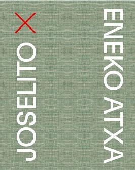 JOSELITO X ENEKO ATXA | 9788418934841 | VARIOS AUTORES | Llibreria L'Illa - Llibreria Online de Mollet - Comprar llibres online