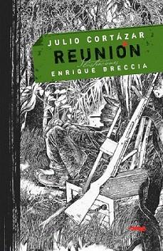 REUNION | 9788496509733 | CORTAZAR, JULIO | Llibreria L'Illa - Llibreria Online de Mollet - Comprar llibres online