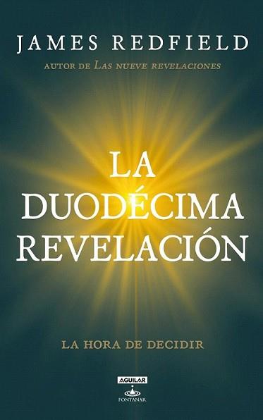 DUODECIMA REVELACION, LA | 9788403101166 | REDFIELD, JAMES | Llibreria L'Illa - Llibreria Online de Mollet - Comprar llibres online