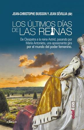 ÚLTIMOS DÍAS DE LAS REINAS, LOS | 9788441437395 | BUISSON, JEAN-CHRISTOPHE / JEAN SEVILLIA | Llibreria L'Illa - Llibreria Online de Mollet - Comprar llibres online