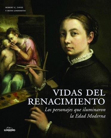 VIDAS DEL RENACIMIENTO | 9788497858021 | DAVIS, ROBERT C. / BETH LINSMITH | Llibreria L'Illa - Llibreria Online de Mollet - Comprar llibres online