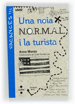 NOIA N.O.R.M.A.L. FA TURISME, UNA | 9788466130455 | MANSO MUNNÉ, ANNA | Llibreria L'Illa - Llibreria Online de Mollet - Comprar llibres online