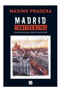 MADRID CONFIDENCIAL | 9788466655170 | PRADERA, MÁXIMO | Llibreria L'Illa - Llibreria Online de Mollet - Comprar llibres online