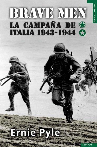 BRAVE MEN LA CAMPAÑA DE ITALIA 1943-1944 | 9788492567065 | PYLE, ERNIE | Llibreria L'Illa - Llibreria Online de Mollet - Comprar llibres online