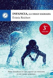 INFANCIA LA EDAD SAGRADA | 9788495496782 | REICHERT, EVÂNIA | Llibreria L'Illa - Llibreria Online de Mollet - Comprar llibres online