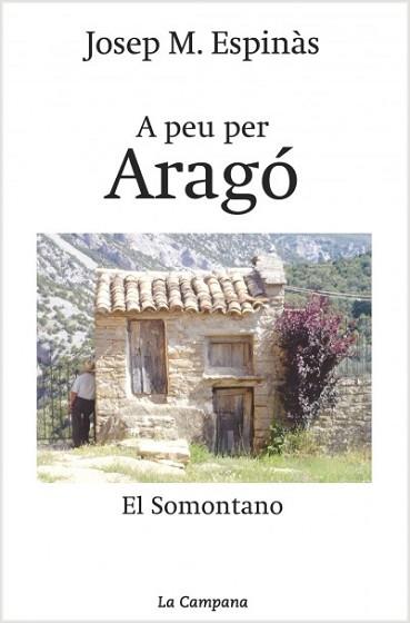 A PEU PER ARAGO | 9788495616760 | ESPINAS, JOSEP M. | Llibreria L'Illa - Llibreria Online de Mollet - Comprar llibres online